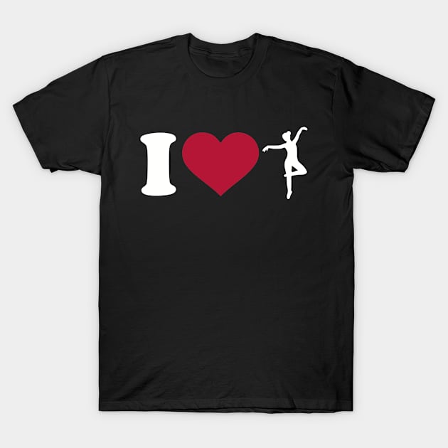 I love Ballet T-Shirt by Designzz